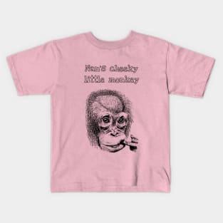 Nan's cheeky little monkey clothing Kids T-Shirt